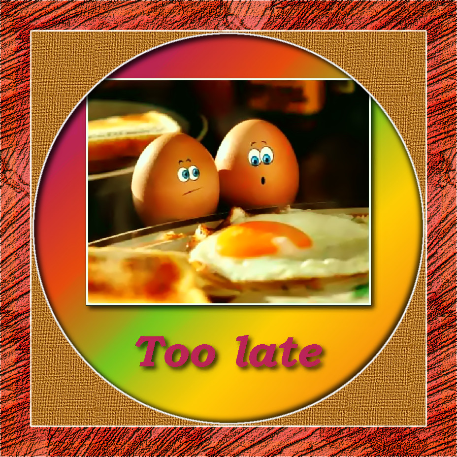 Too late.JPG